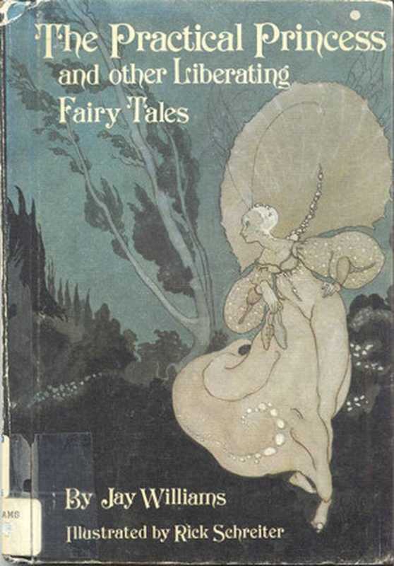 The Practical Princess and Other Liberating Fairy Tales（Jay Williams）（VCTA 1978）