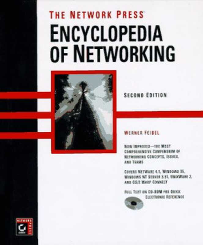 The Encyclopedia of Networking（Werner Feibel）（Network Press; Sybex 1996）