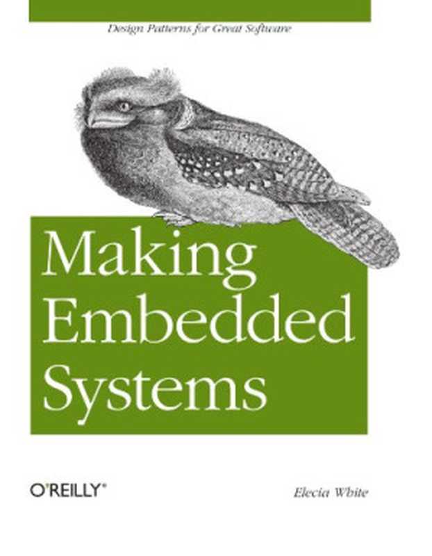 Making Embedded Systems： Design Patterns for Great Software（Elecia White）（O