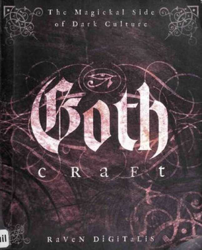 Goth Craft ： The Magickal Side of Dark Culture（Raven Digitalis）（Raven Digitalis 2017）