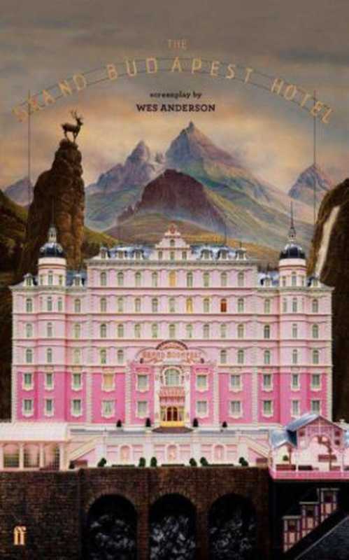 The Grand Budapest Hotel（Wes Anderson）（Faber & Faber 2014）