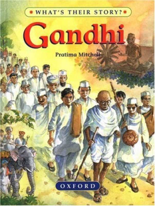 Gandhi： The Father of Modern India (What