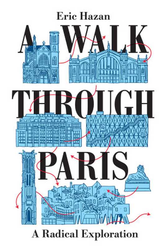 A walk through Paris： a radical exploration（Eric Hazan）（Verso Books 2018）