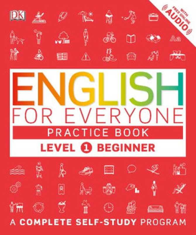 English for Everyone - Level 1 Beginner - Practice Book (Thomas Booth  Tim Bowen  Susan Barduhn)