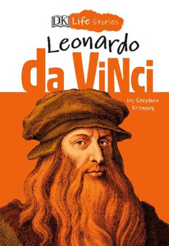 DK Life Stories： Leonardo Da Vinci（Stephen Krensky）（DK Publishing 2020）