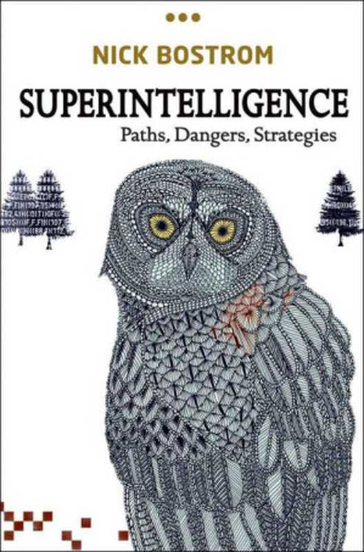 Superintelligence（Nick Bostrom）（Oxford University Press， USA 2014）