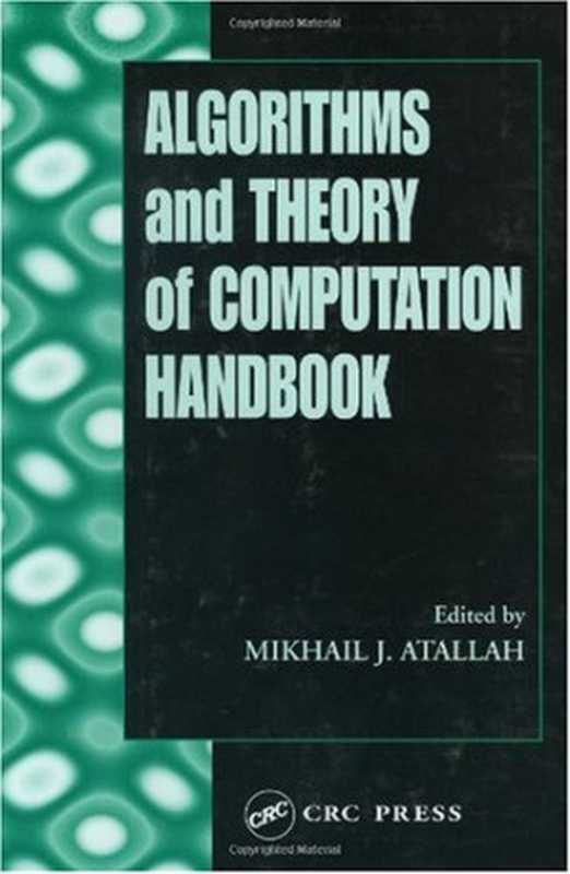 Algorithms and theory of computation handbook（Mikhail J. Atallah）（CRC Press 1999）