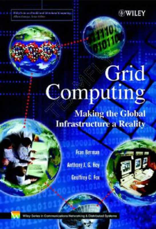 Grid computing： Making the global infrastructure a reality（Berman， Fox， Hey. (eds.)）（Wiley 2003）