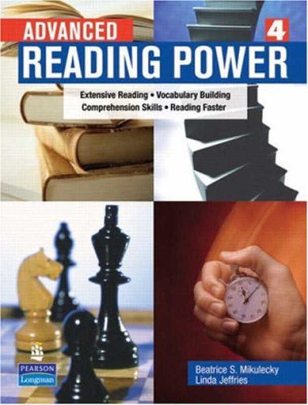 Advanced Reading Power： Extensive Reading， Vocabulary Building， Comprehension Skills， Reading Faster（Beatrice S. Mikulecky， Linda Jeffries）（Longman 2007）