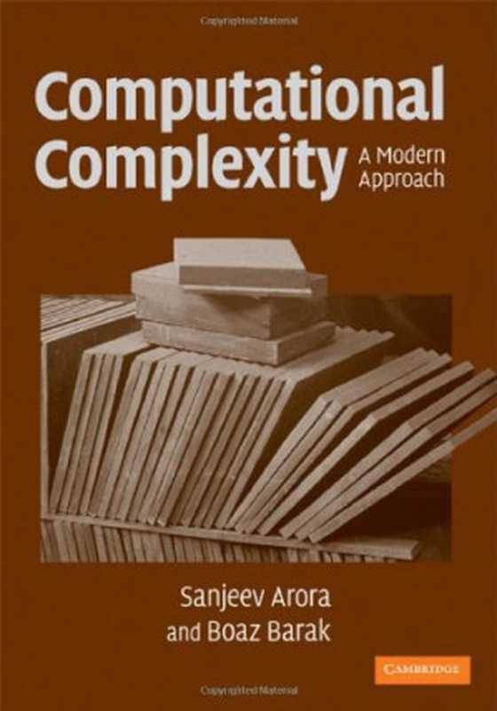 Computational complexity： a modern approach（Sanjeev Arora， Boaz Barak）（Cambridge University Press 2009）