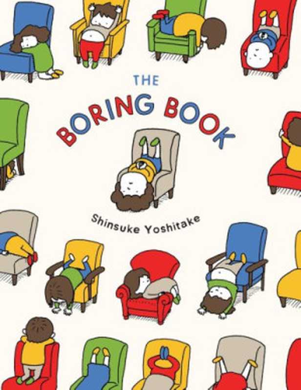 The Boring Book（Shinsuke Yoshitake）（Chronicle Books LLC 2019）