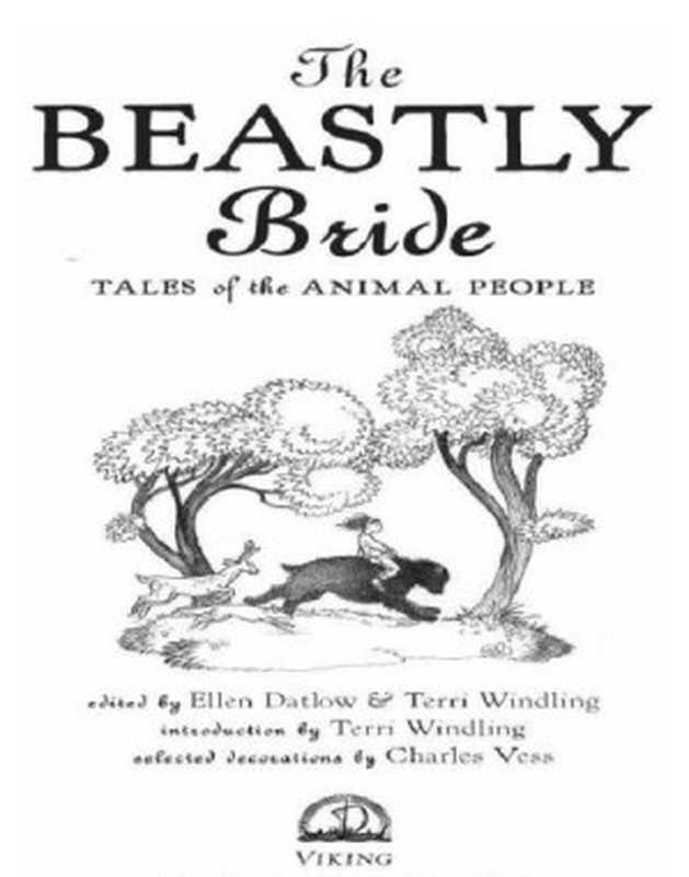 The Beastly Bride（Ellen Datlow， Terri Windling）（Penguin 2010）