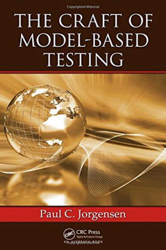 The craft of model-based testing（Paul C. Jorgensen）（CRC Taylor & Francis; Auerbach Publications 2017）