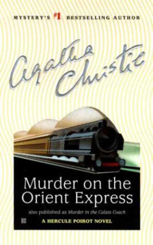 Murder on the Orient Express（Agatha Christie）（Berkley 1934）