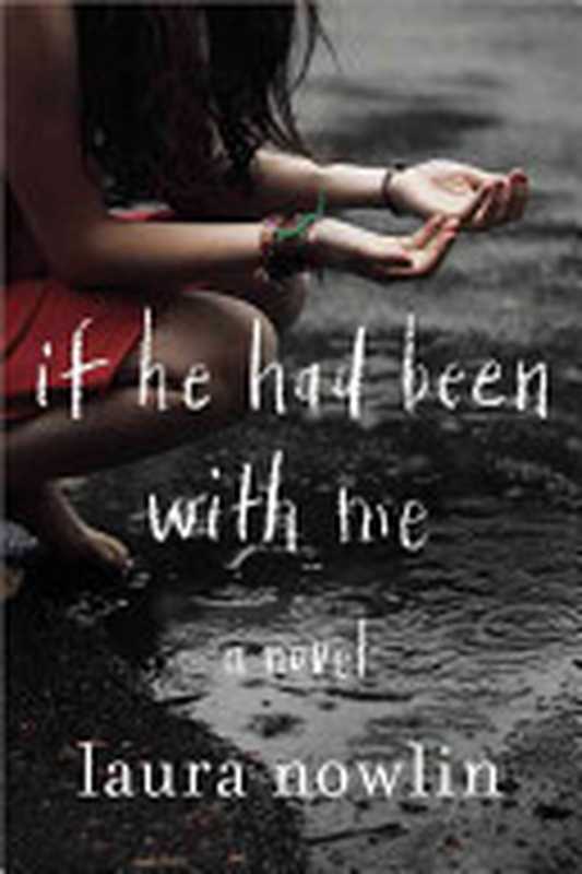 If He Had Been with Me（Laura Nowlin）（Sourcebooks Fire 2013）