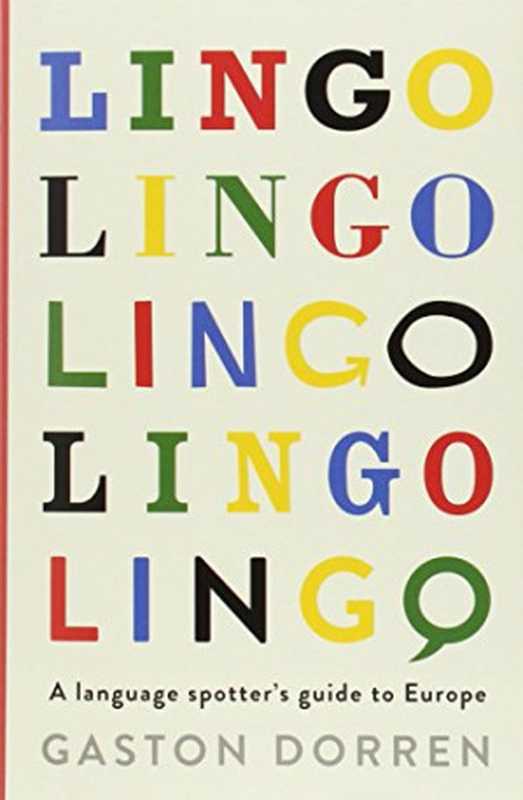 Lingo（Gaston Dorren）（Profile Books Ltd 2014）