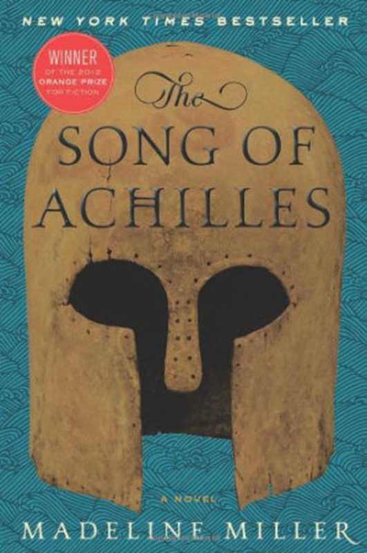 The Song of Achilles（Madeline M. Miller）（Ecco. 2013）