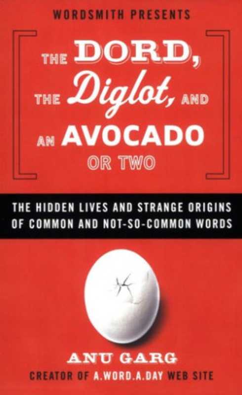 The Dord， the Diglot， and an Avocado or Two（Anu Garg）（Penguin 2007）