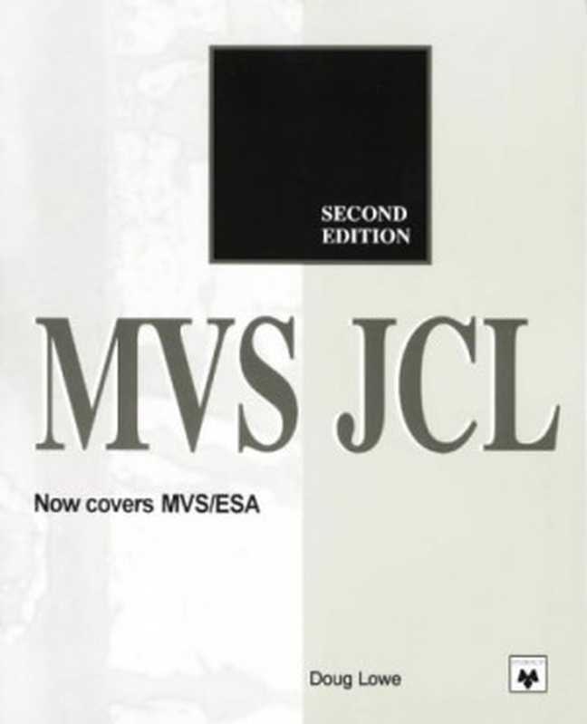 MVS JCL（Doug Lowe）（Mike Murach & Associates Inc 1994）