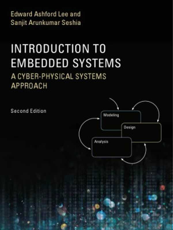 Introduction to embedded systems： a cyber-physical systems approach（Edward Ashford Lee， Sanjit Arunkumar Seshia）（MIT Press 2017）