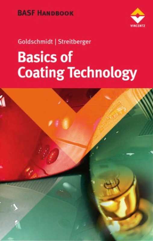 BASF Handbook on Basics of Coating Technology (American Coatings Literature)（Artur Goldschmidt， Hans-Joachim Streitbeger）（Vincentz 2007）