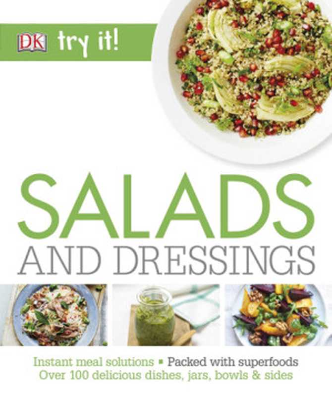 Salads and Dressings（DK）（Dorling Kindersley Ltd 2017）