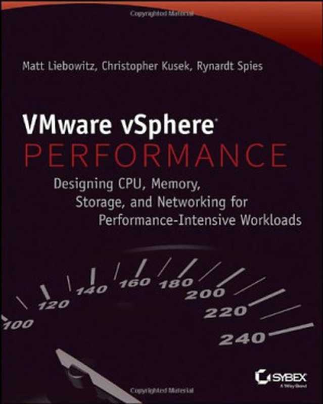 VMware vSphere Performance： Designing CPU， Memory， Storage， and Networking for Performance-Intensive Workloads（Matt Liebowitz， Christopher Kusek， Rynardt Spies）（Sybex 2014）