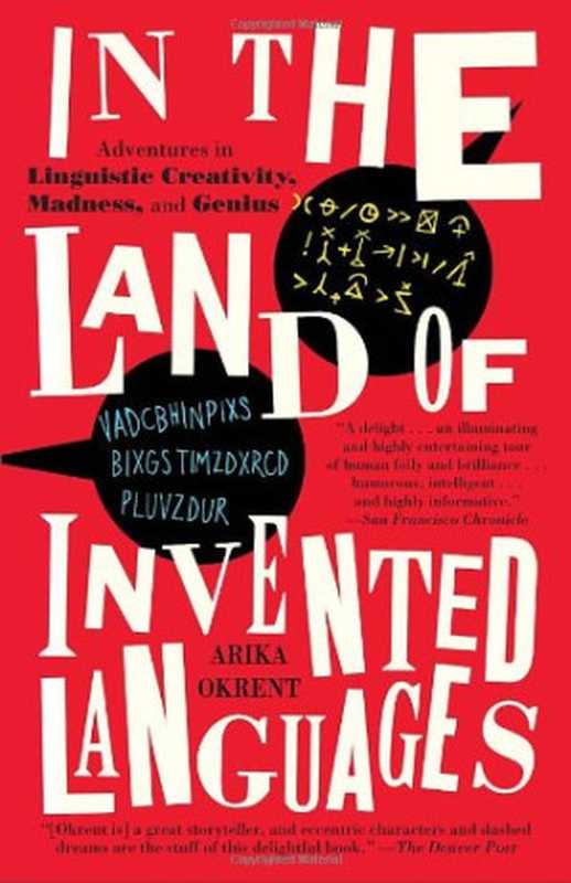 In the Land of Invented Languages（Arika Okrent）（National Geographic Books 2010）