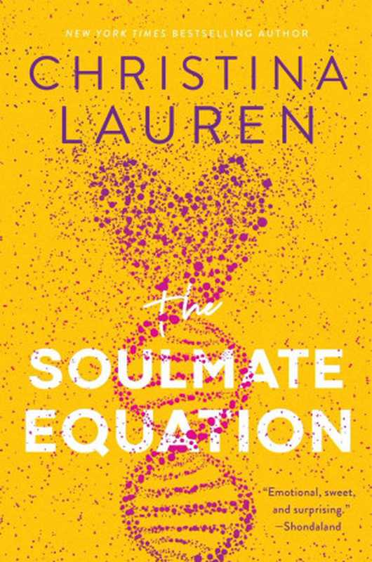 The Soulmate Equation（Christina Lauren）（Ciudad del Fuego Celestial & The Court of Dreams 2021）