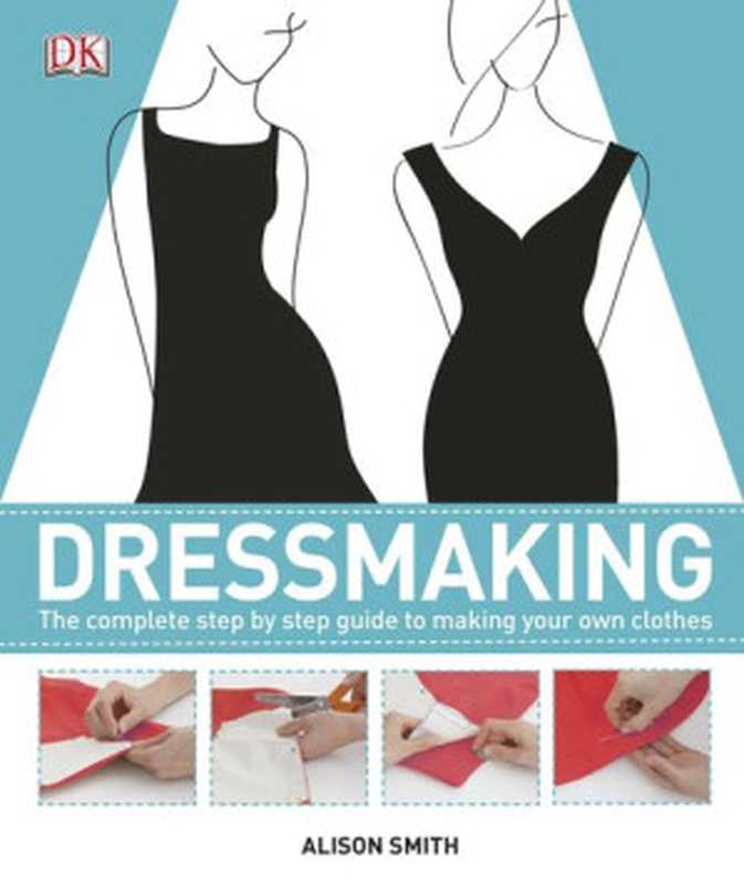 Dressmaking（Alison Smith）（Dk Pub 2012）