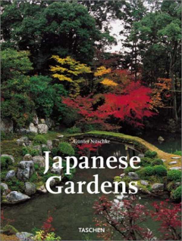 Japanese Gardens（Günter Nitschke）（Taschen 2002）