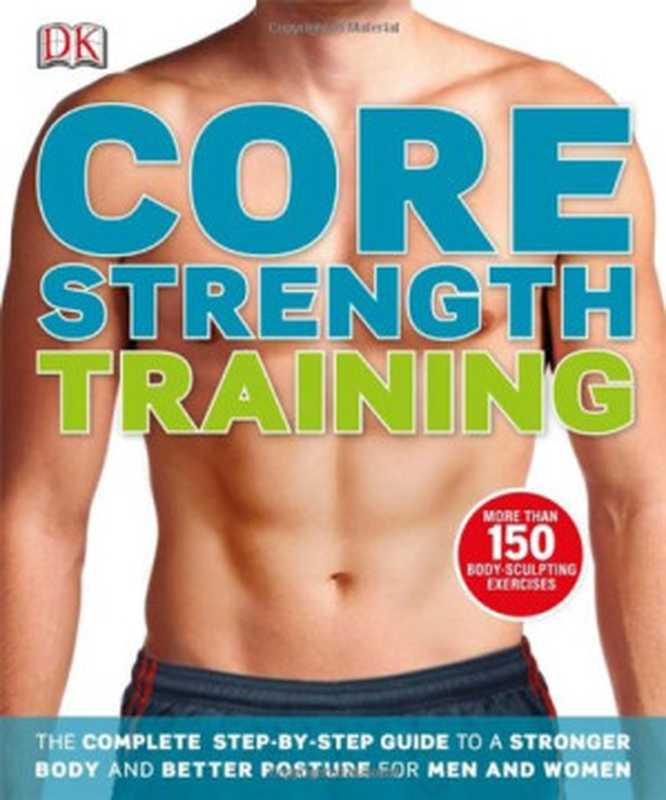 Core Strength Training（DK）（DK， Dorling Kindersley 2012）