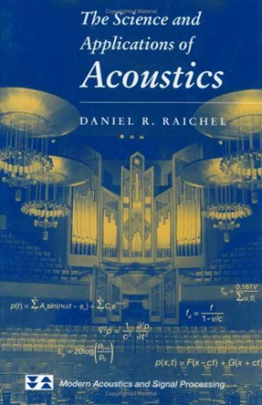 The Science and Applications of Acoustics（Daniel R. Raichel）（Springer 2000）