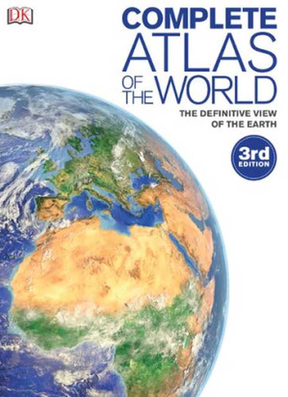 Complete Atlas of the World， 3rd Edition（Werner Leonhard）（DK Publishing (Dorling Kindersley) 2016）