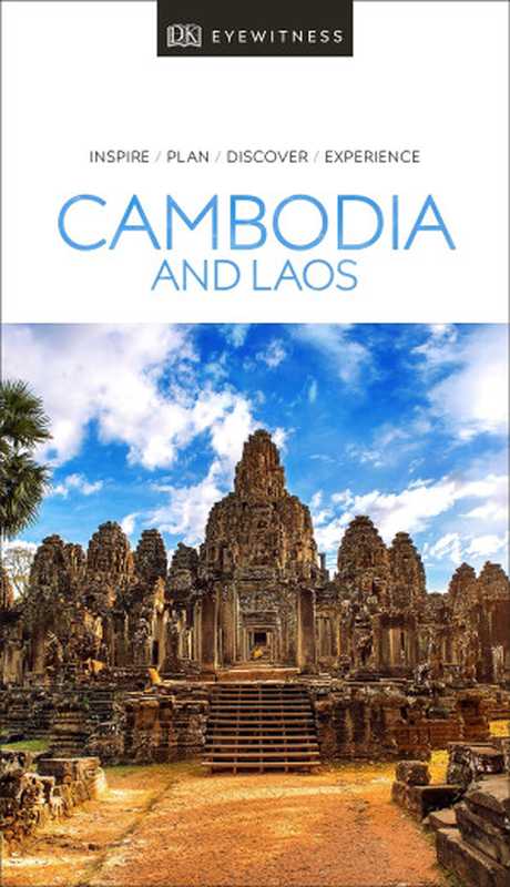 Cambodia and Laos 2019（DK Travel）（DK Eyewitness Travel 2019）