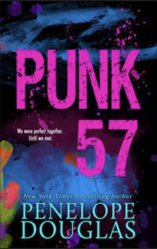 Punk 57（Penelope Douglas）（Createspace Independent Publishing Platform 2016）