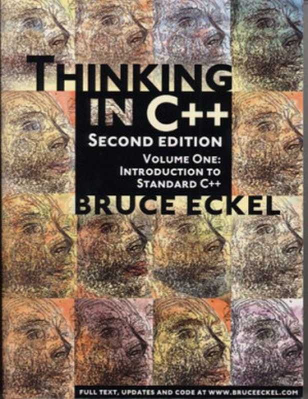 Thinking in C++： Introduction to Standard C++， Volume One (2nd Edition) (Vol 1)（Bruce Eckel）（Prentice Hall 2000）