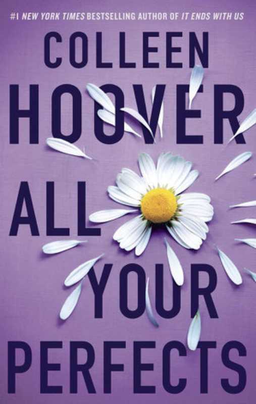 All Your Perfects (Hopeless #3)（Colleen Hoover）（Atria Books 2018）