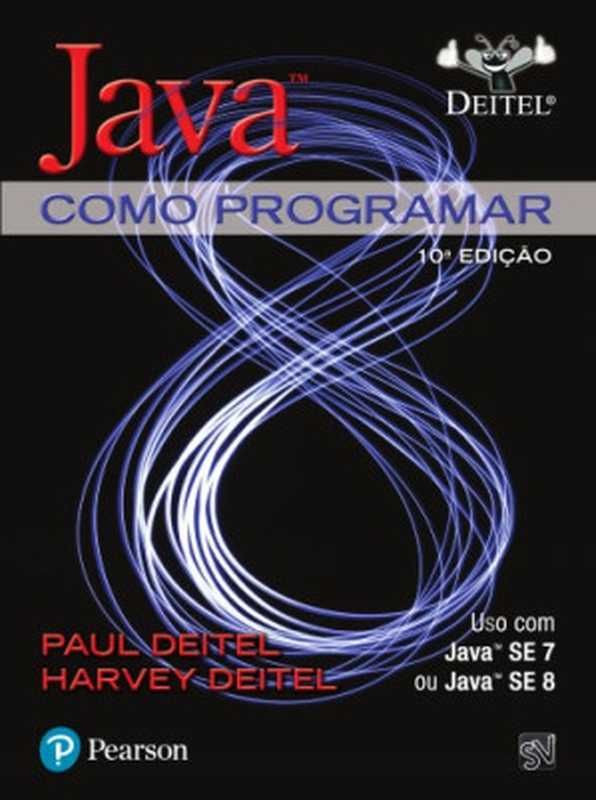 Java - Como Programar（Paul Deitel， Harvey Deitel）（Pearson 2016）