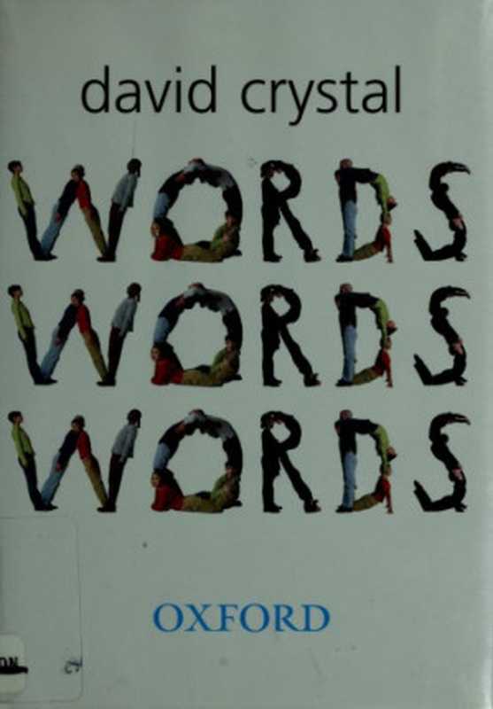 Words Words Words（David Crystal）（Oxford University Press 2007）