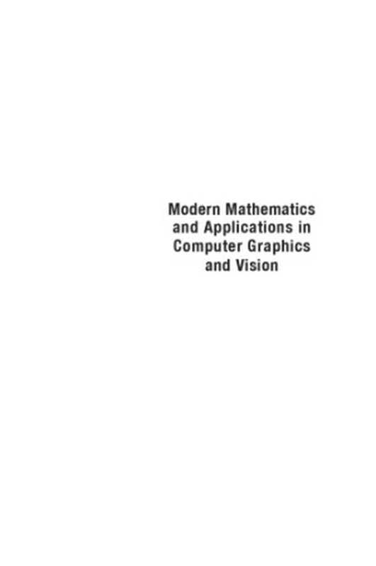 Modern Mathematics and Applications in Computer Graphics and Vision（Hongyu Guo）（World Scientific Publishing 2014）