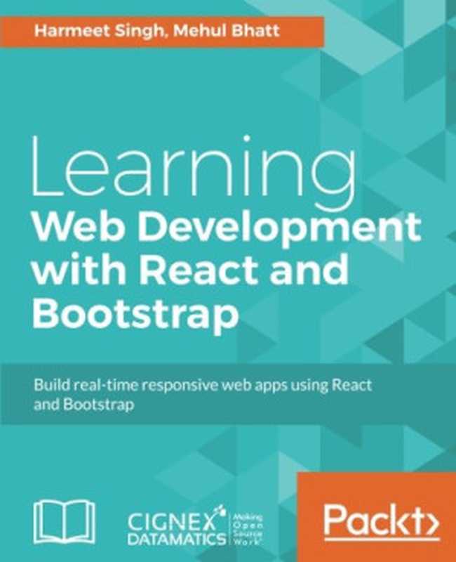 Learning Web Development with React and Bootstrap（Harmeet Singh， Mehul Bhatt）（Packt Publishing 2017）