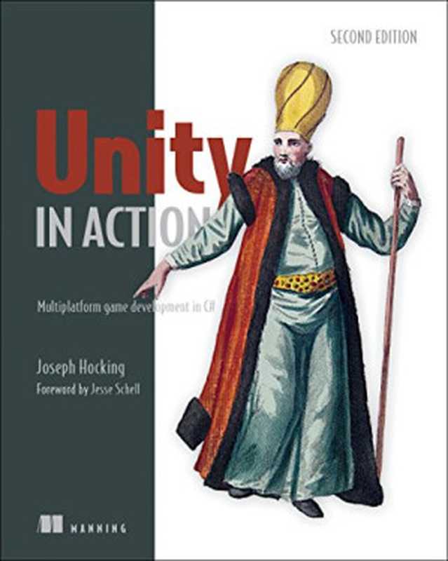 Unity in Action： Multiplatform game development in C#（Joseph Hocking）（Manning Publications 2018）