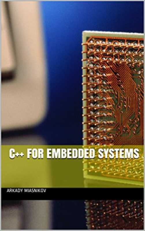 C++ for embedded systems（Arkady Miasnikov）（2015）