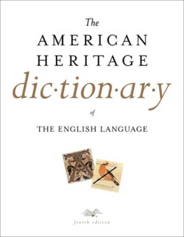 The American Heritage Dictionary of the English Language（Editors of the American Heritage Dictionaries）（Houghton Mifflin Harcourt 2000）