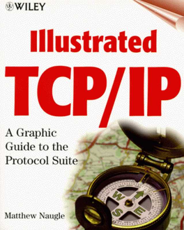 Illustrated TCP IP（Matthew Naugle）（Wiley 1999）