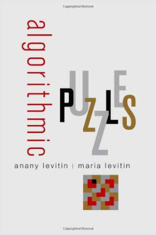 Algorithmic Puzzles（Anany Levitin， Maria Levitin）（Oxford University Press 2011）