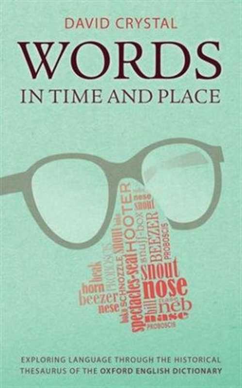 Words in Time and Place（David Crystal）（Oxford University Press， USA 2014）