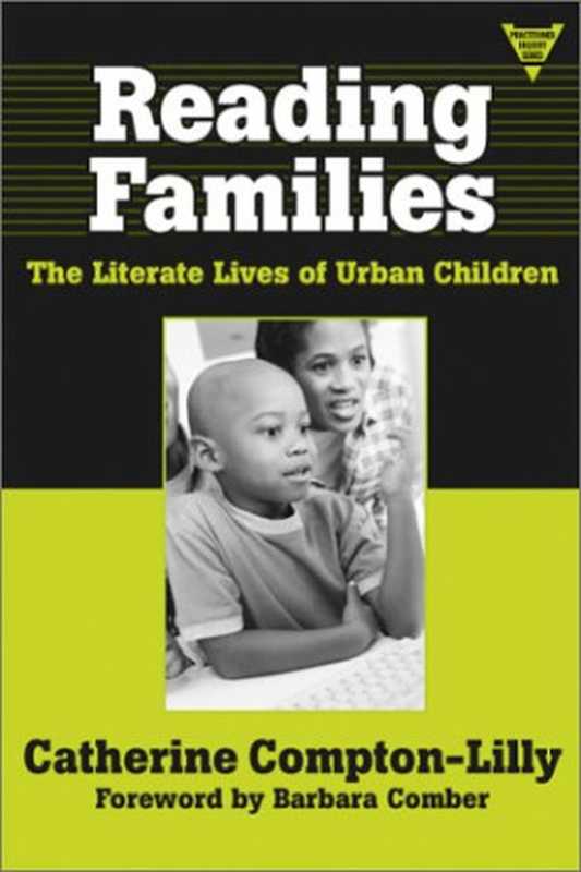 Reading Families： The Literate Lives of Urban Children（Catherine Compton-Lilly）（Teachers College Press 2003）