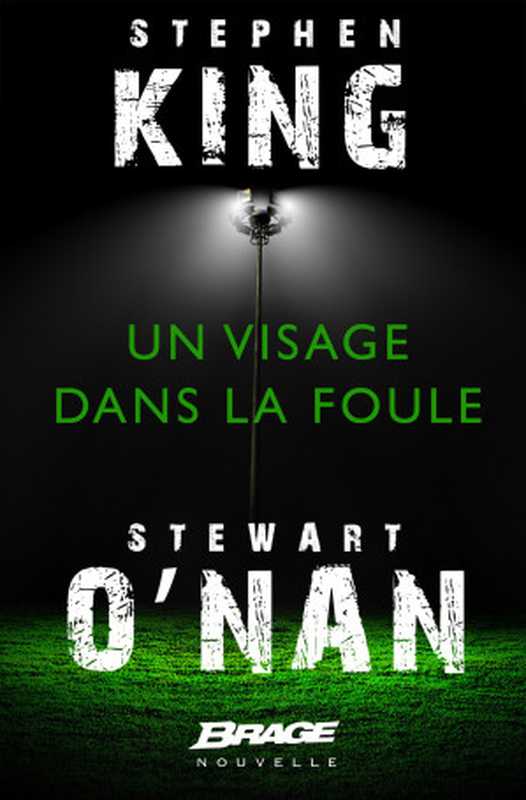 Un visage dans la foule（King Stephen; O